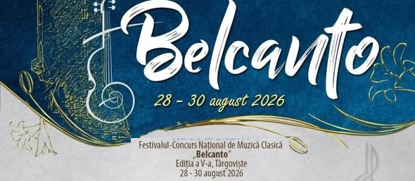 Targoviste: REGULAMENT, Festivalul – Concurs National de Muzica Clasica  „Belcanto” – editia a V – a