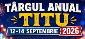 Dambovita, Titu: Targul anual in perioada 12-14 septembrie 2026 in localitatea Hagoaica